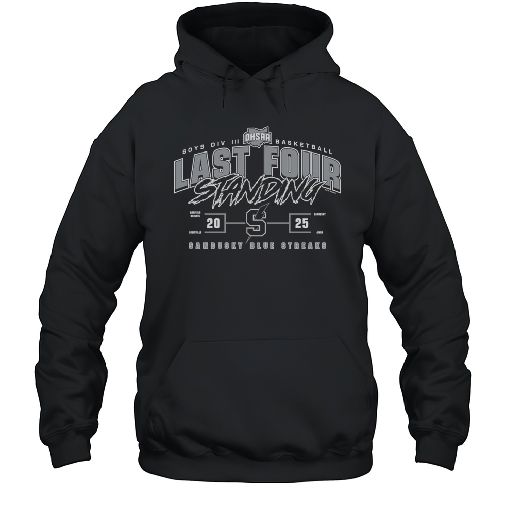 Sandusky Blue Streaks 2025 OHSAA Boys Division II Basketball Last Four Standing Shirt Unisex Hoodie