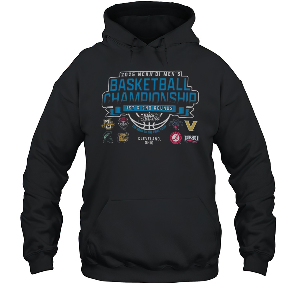 2025 NCAA DI Mens Basketball Championship 1st  2nd Rounds Cleveland Ohio 8-Teams Shirt Unisex Hoodie