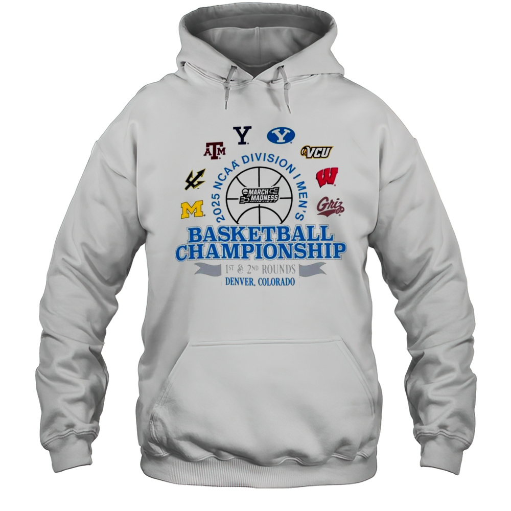 2025 NCAA Division I Mens Basketball Championship 1st  2nd Rounds Denver Colorado Shirt Unisex Hoodie