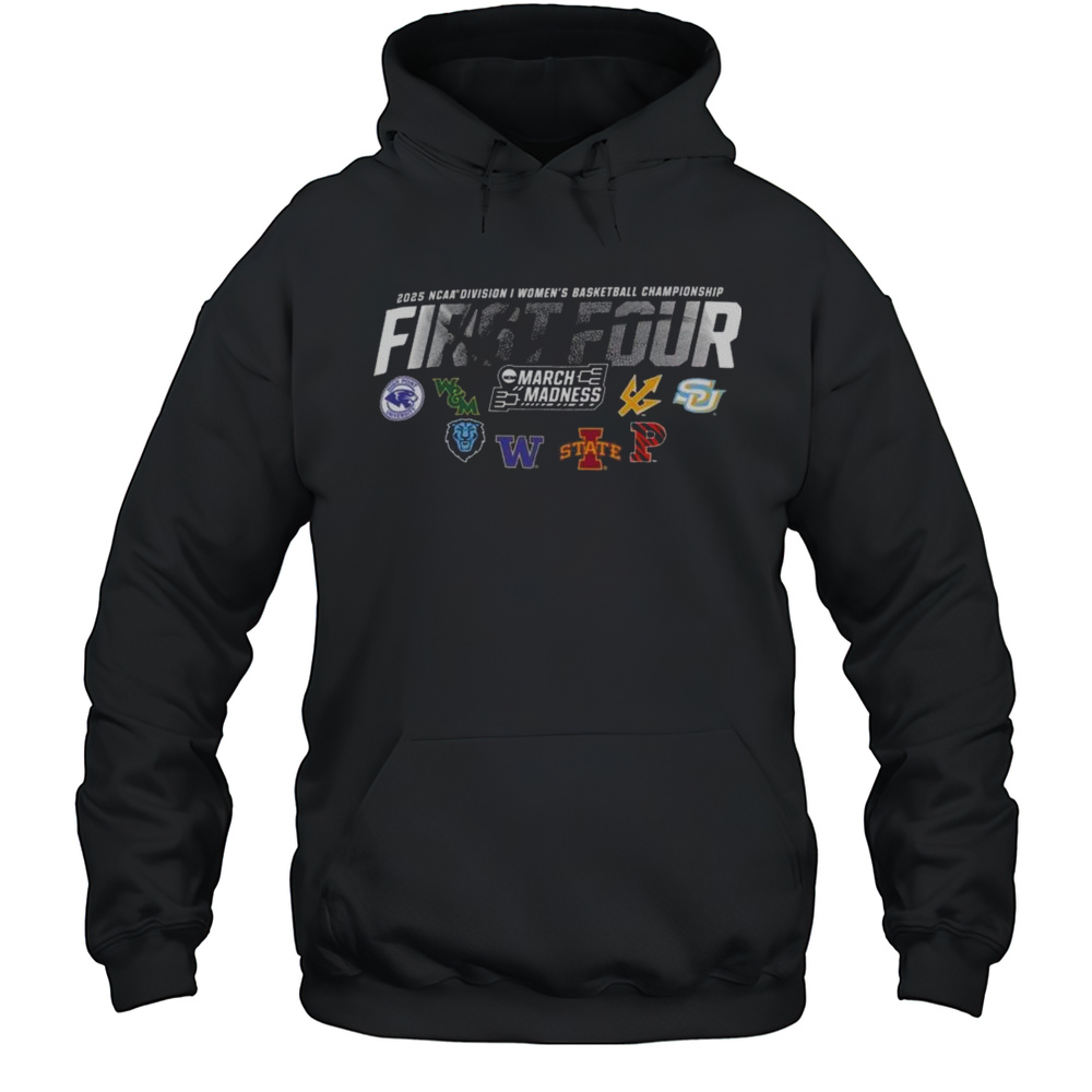 2025 NCAA Division I Womens Basketball Championship First Four March Madness Shirt Unisex Hoodie
