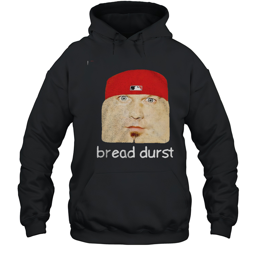 Bread Durst Sandwich Meme Shirt Unisex Hoodie