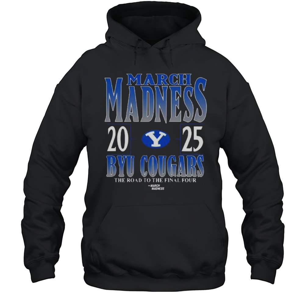 Byu Cougars 2025 Ncaa Di Mens Tournament March Madness The Road To The Final Four Shirt Unisex Hoodie