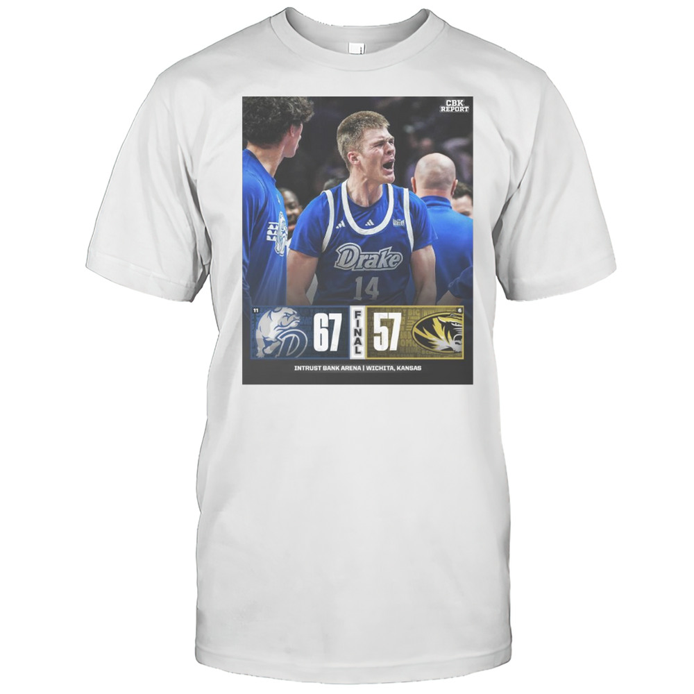 Drake Bulldogs Win Missouri Tigers Final Score 67  57 Intrust Bank Arena Wichita Kansas T-shirt