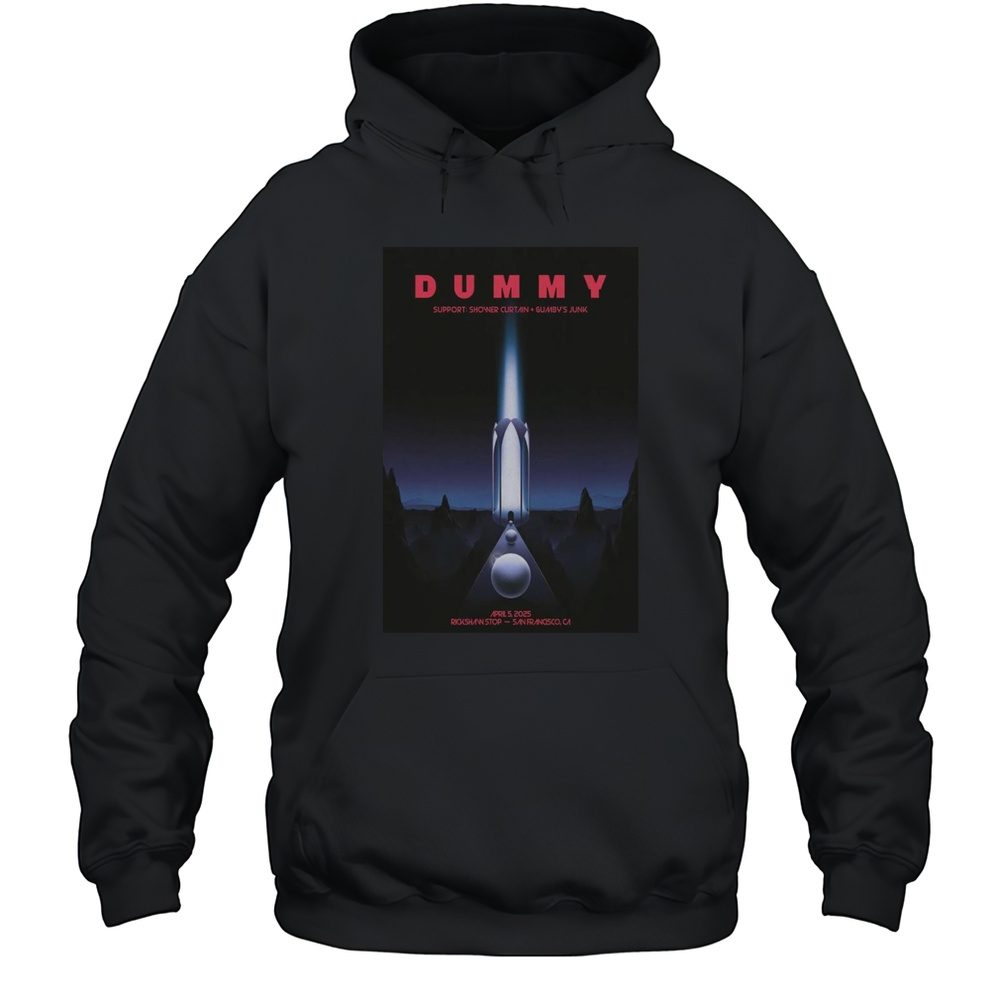 Dummy Tour Apr 5 2025 Rickshaw Stop San Francisco CA Shirt Unisex Hoodie