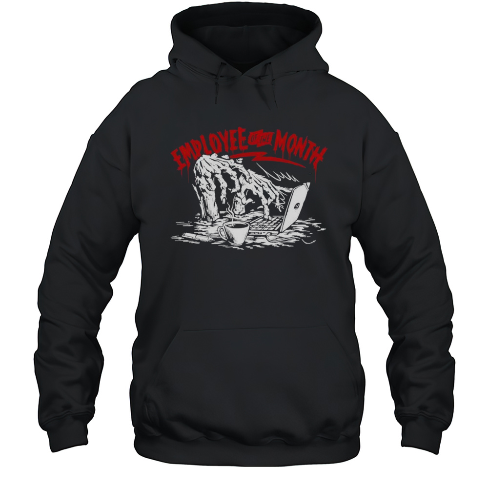 Employee Of The Month T-shirt Unisex Hoodie