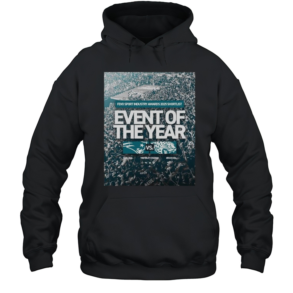 Fevo Sport Industry Awards 2025 Shortlist Event Of The Year Jacksonville Jaguars Vs New England Patriots Shirt Unisex Hoodie