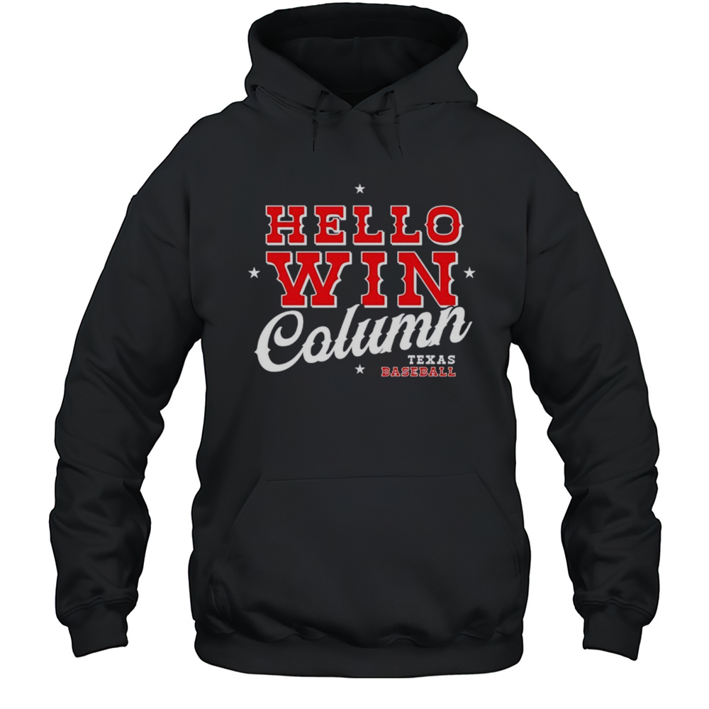 Hello Win Column Texas Baseball Shirt Unisex Hoodie