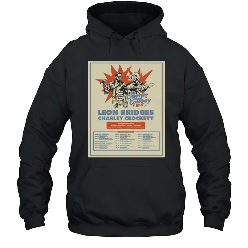 Leon Bridges Charley Crockett The Crooner And The Cowboy With Special Guests Noeline Hofmann 2025 T-shirt Unisex Hoodie