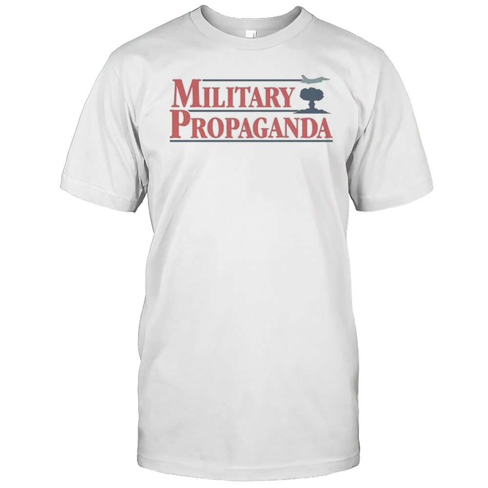 Military Propaganda T-shirt