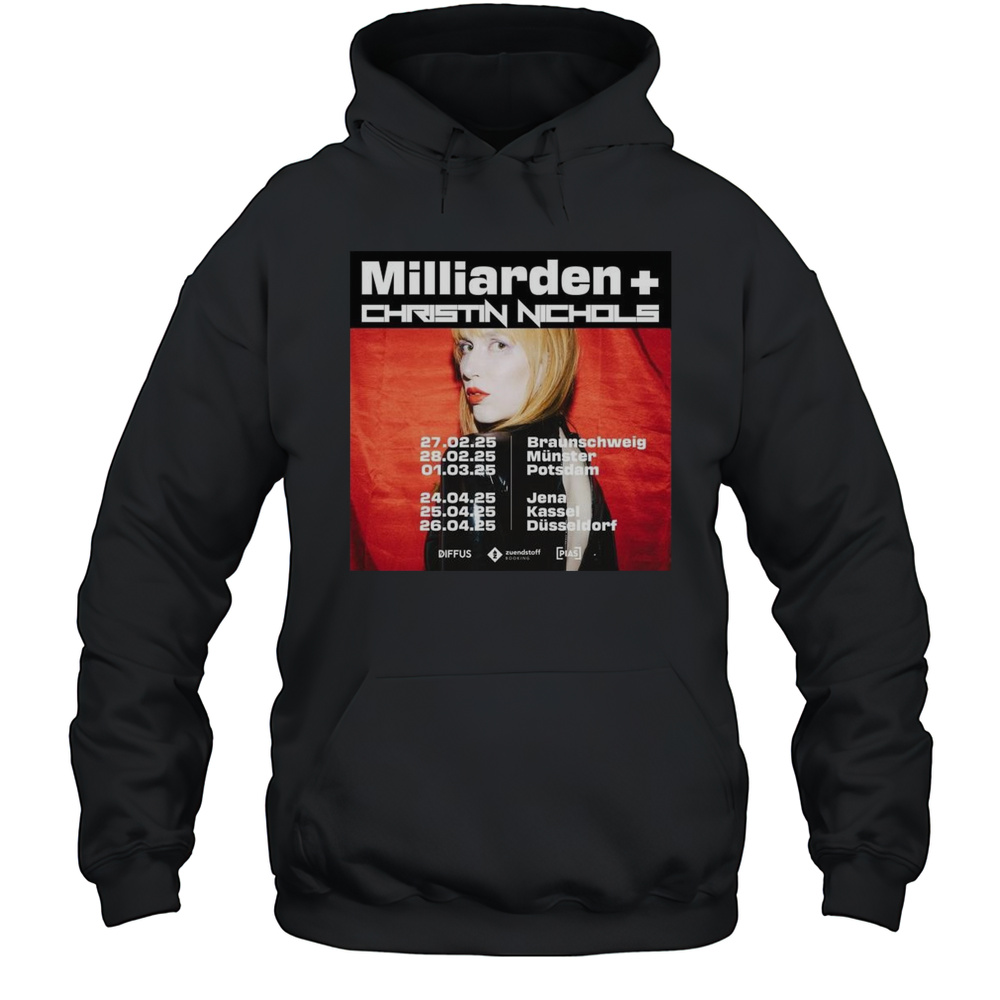 Milliarden Christin Nichols Tour 2025 Shirt Unisex Hoodie