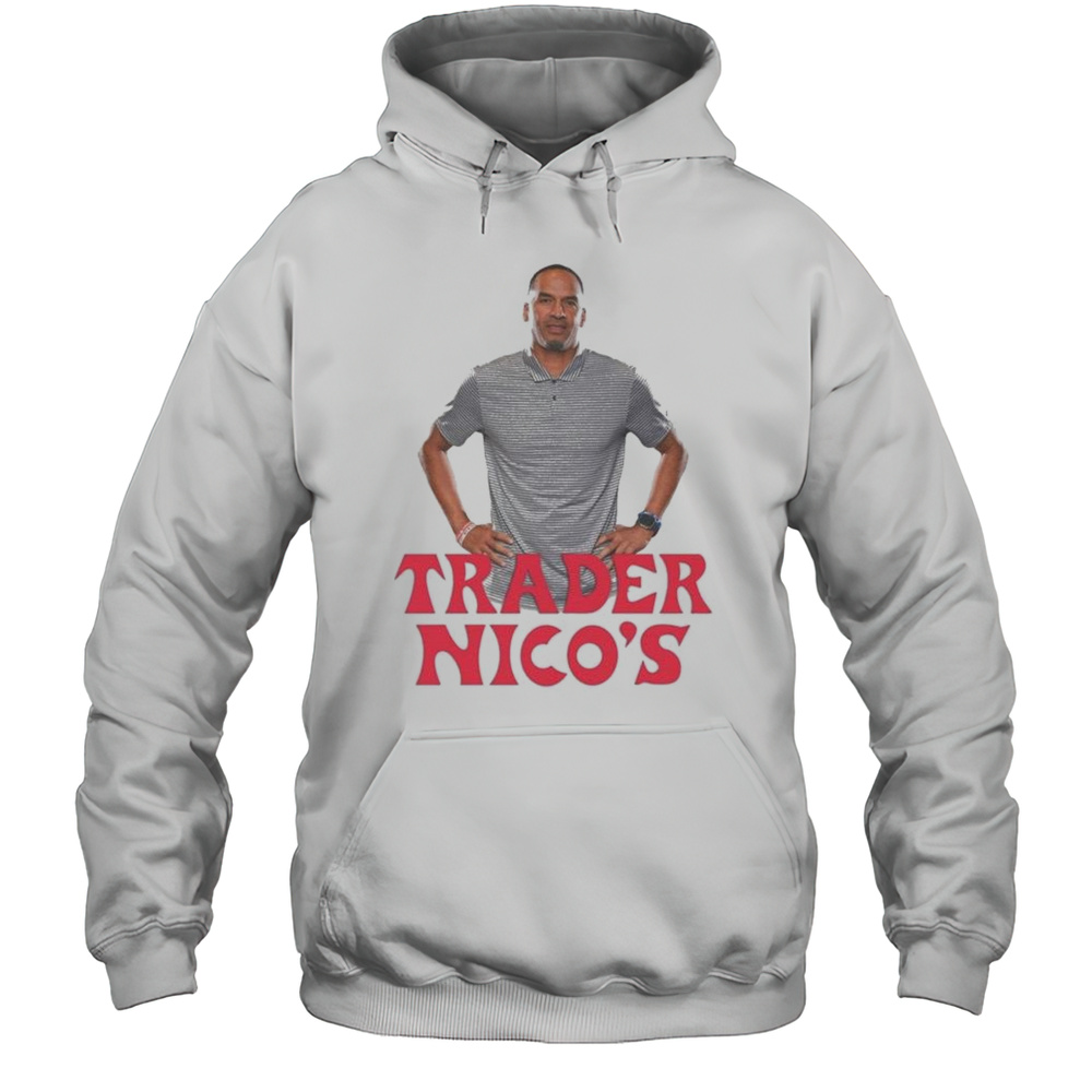 Nico Harrison Trader Nicos T-Shirt Unisex Hoodie