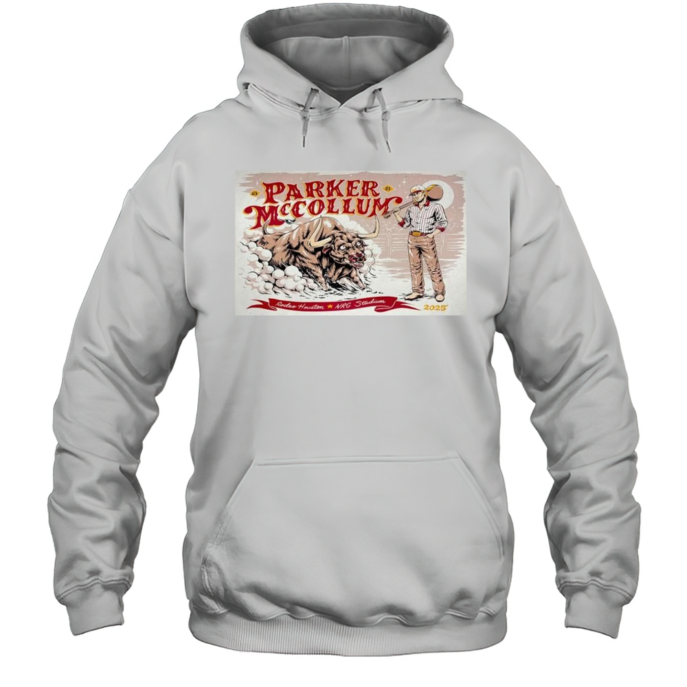 Parker McCollum NRG Stadium Houston TX Mar 21 2025 Tour Shirt Unisex Hoodie