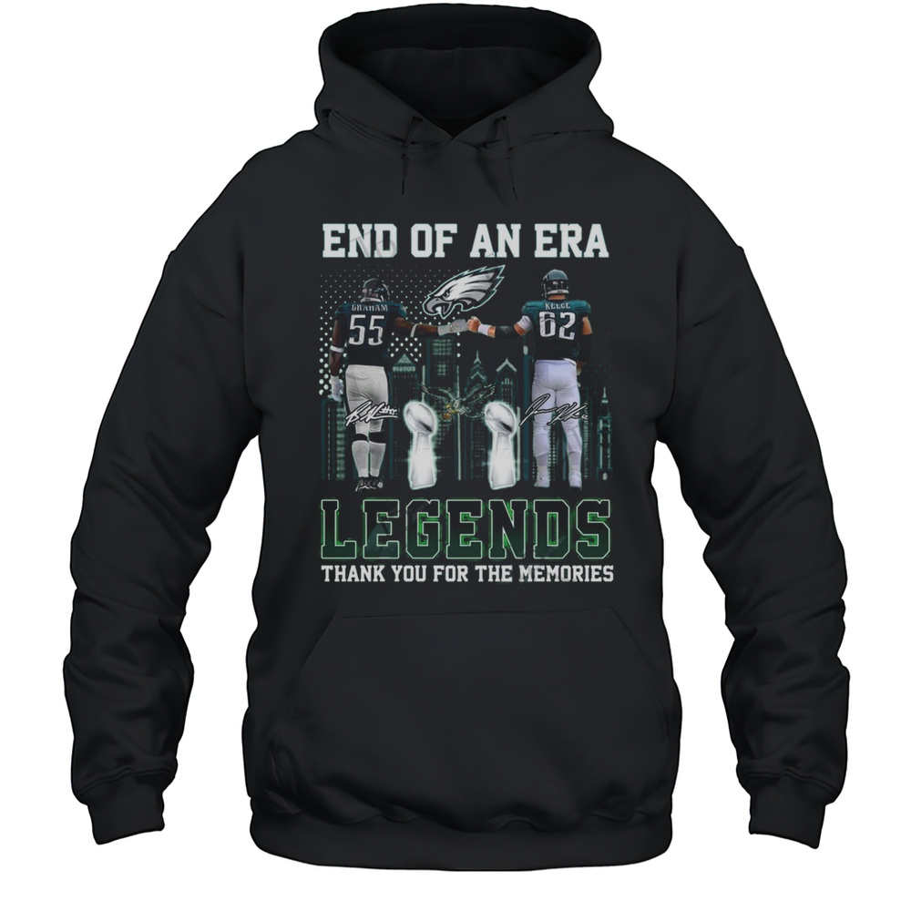 Philadelphia Eagles Graham And Kelce End Of An Era Legends Thank You For The Memories Signature 2025 Shirt Unisex Hoodie