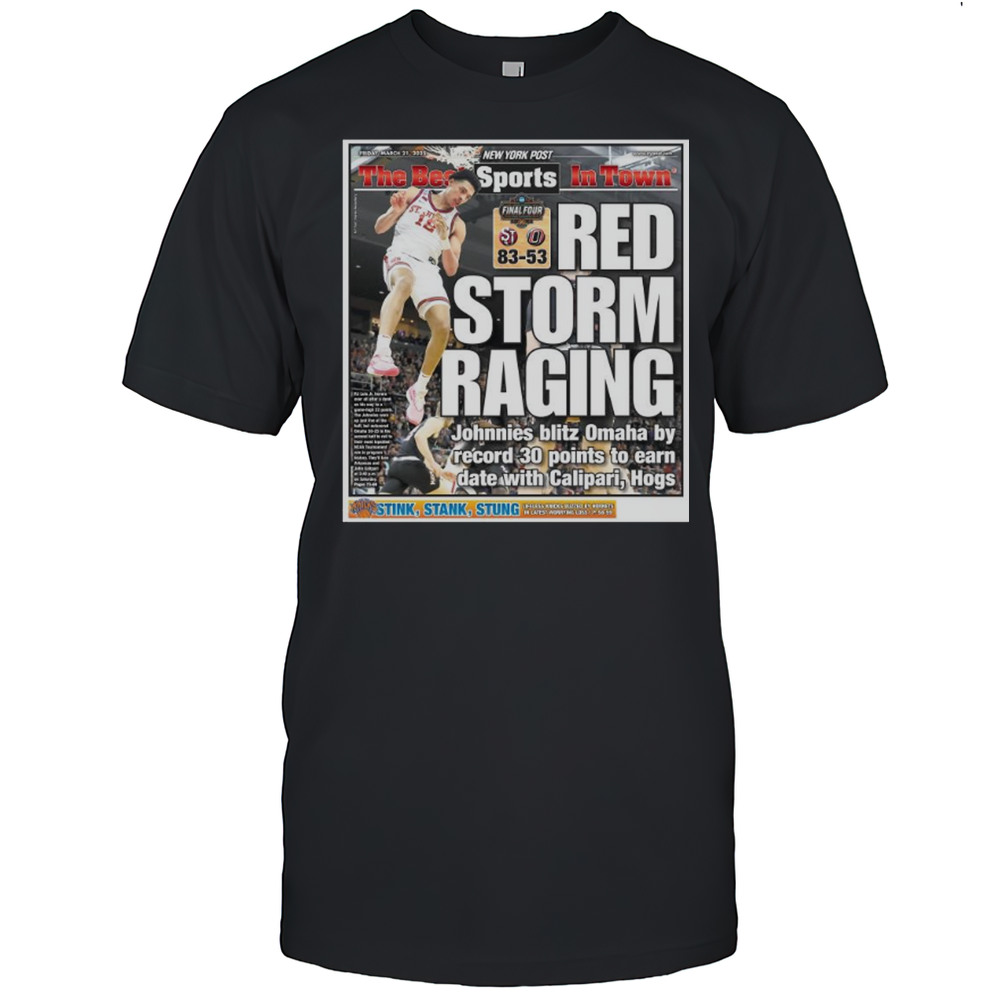 The Best In Town Sports Red Storm Raging Johnnies Blitz Omaha By Record 30 Points To Earn Date With Calipari Hogs T-shirt