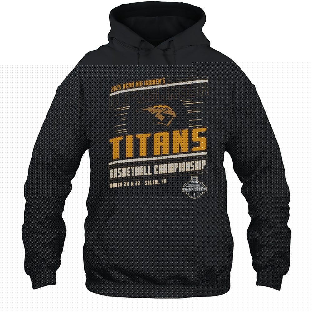 Uw-Oshkosh Titans 2025 NCAA DIII Mens Basketball Championship Shirt Unisex Hoodie
