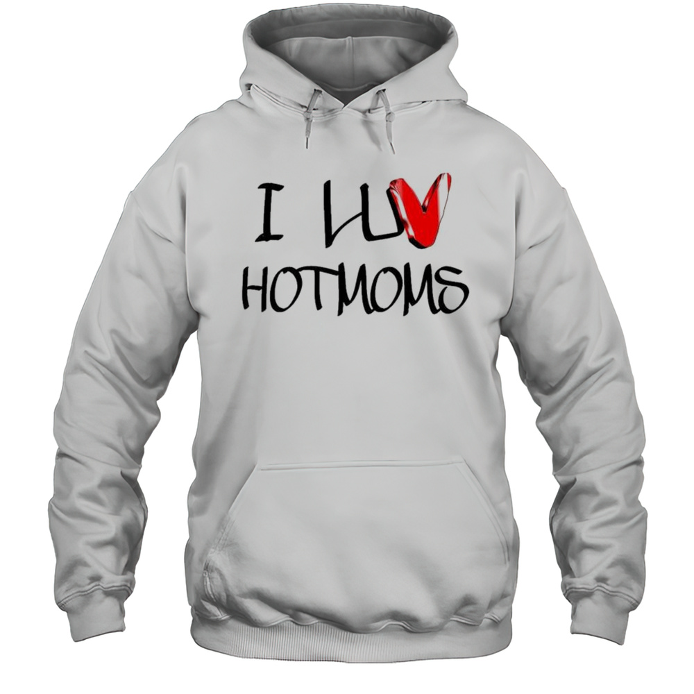 Vvvvvvv I Luv Hotmoms V T-shirt Unisex Hoodie
