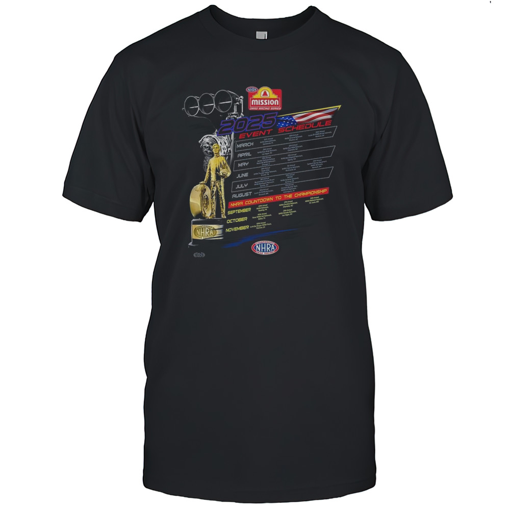 2025 NHRA Mission Schedule Shirt