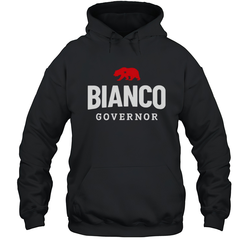 Bear Bianco For Governor Of California Shirt Unisex Hoodie