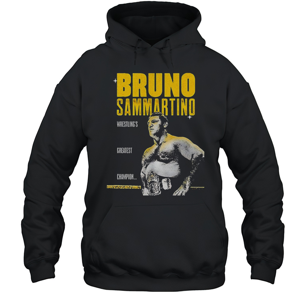 Bruno Sammartino Wrestlings Greatest Champion Shirt Unisex Hoodie