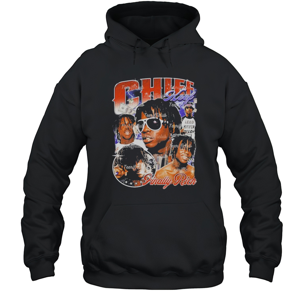 Chief Keef Finally Rich T-Shirt Unisex Hoodie