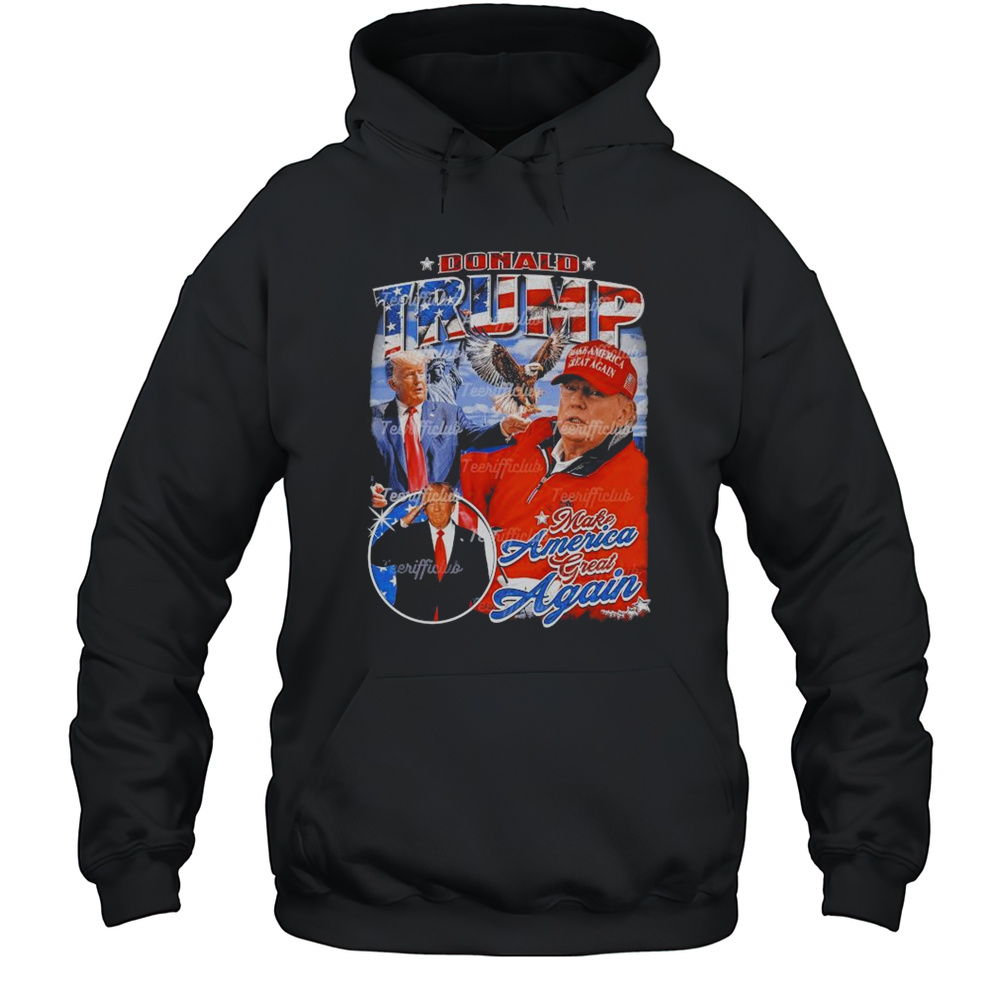 Donald Trump Make America Great Again MAGA T-Shirt Unisex Hoodie