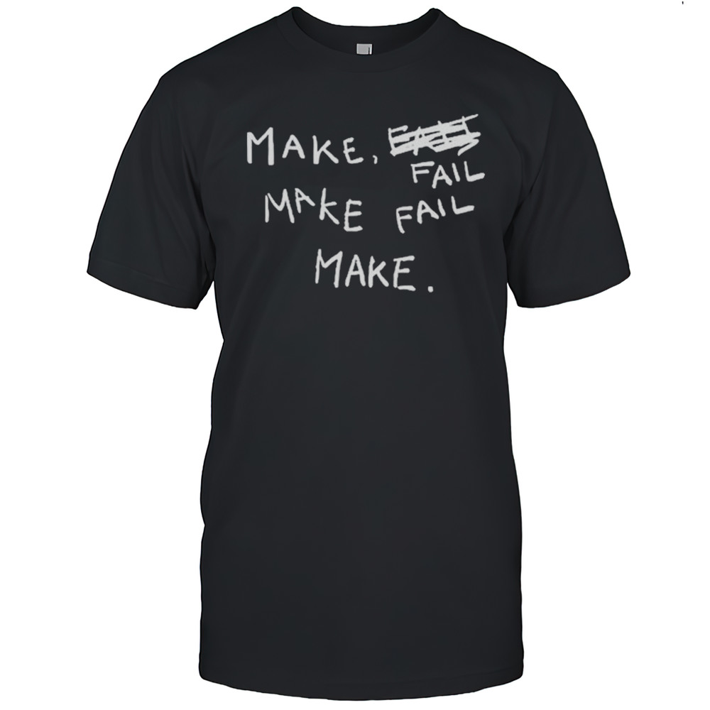 Evan And Katelyn Make Fail Scratch Out T-shirt