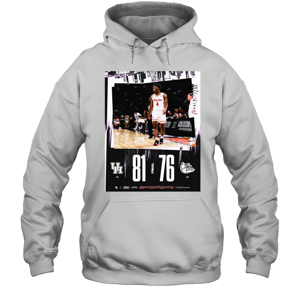 Houston Cougars Vs Gonzaga Bulldogs Final Score 81  76 NCAA March Madness Poster T-shirt Unisex Hoodie