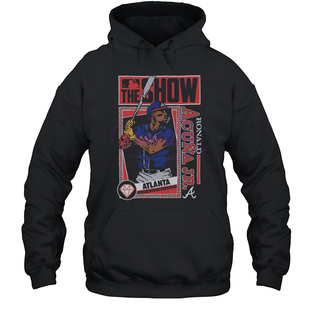 Mlb The Show Atlanta Braves Ronald Acuna Jr 2025 Shirt Unisex Hoodie