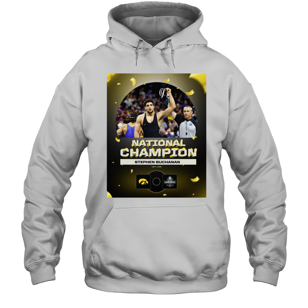 National Champion Stephen Buchanan 197 LBS Iowa Hawkeye Wrestling Championship 2025 T-shirt Unisex Hoodie