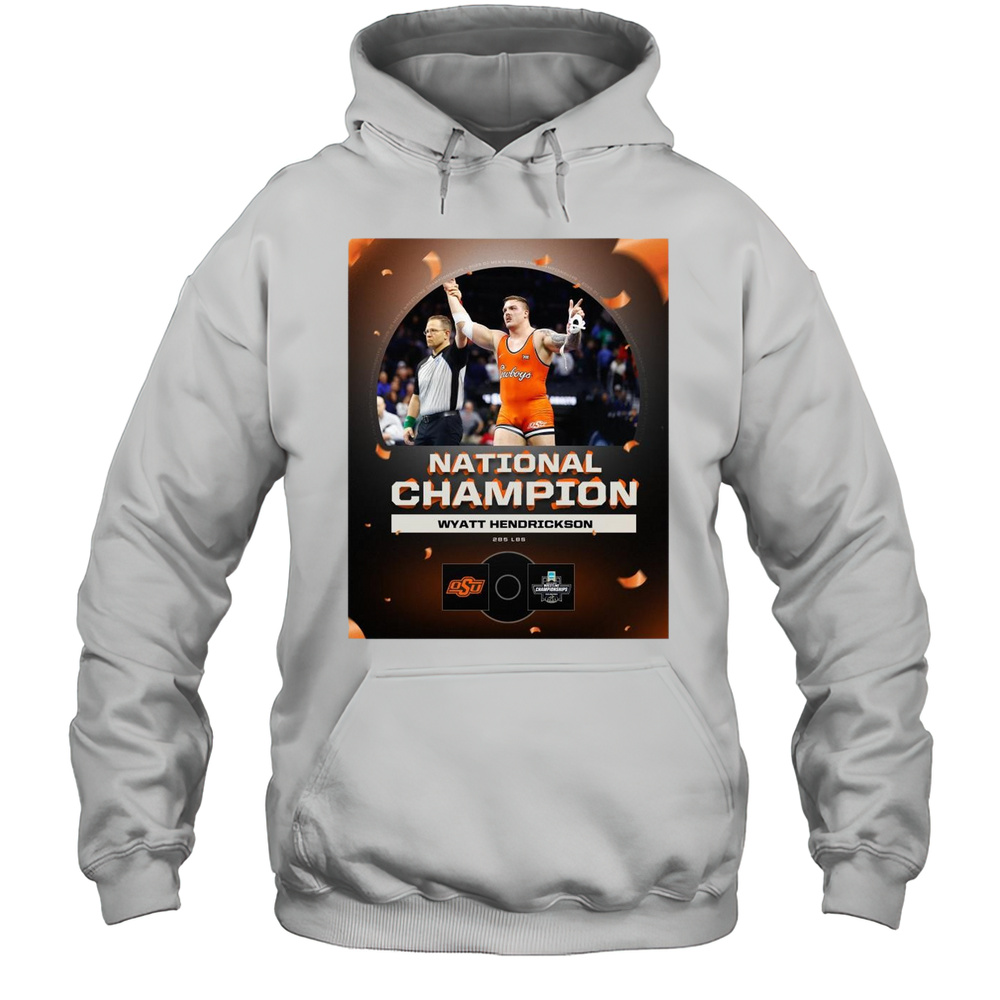 National Champion Wyatt Hendrickson 285 LBS OSU Cowboy Wrestling Championship 2025 T-shirt Unisex Hoodie