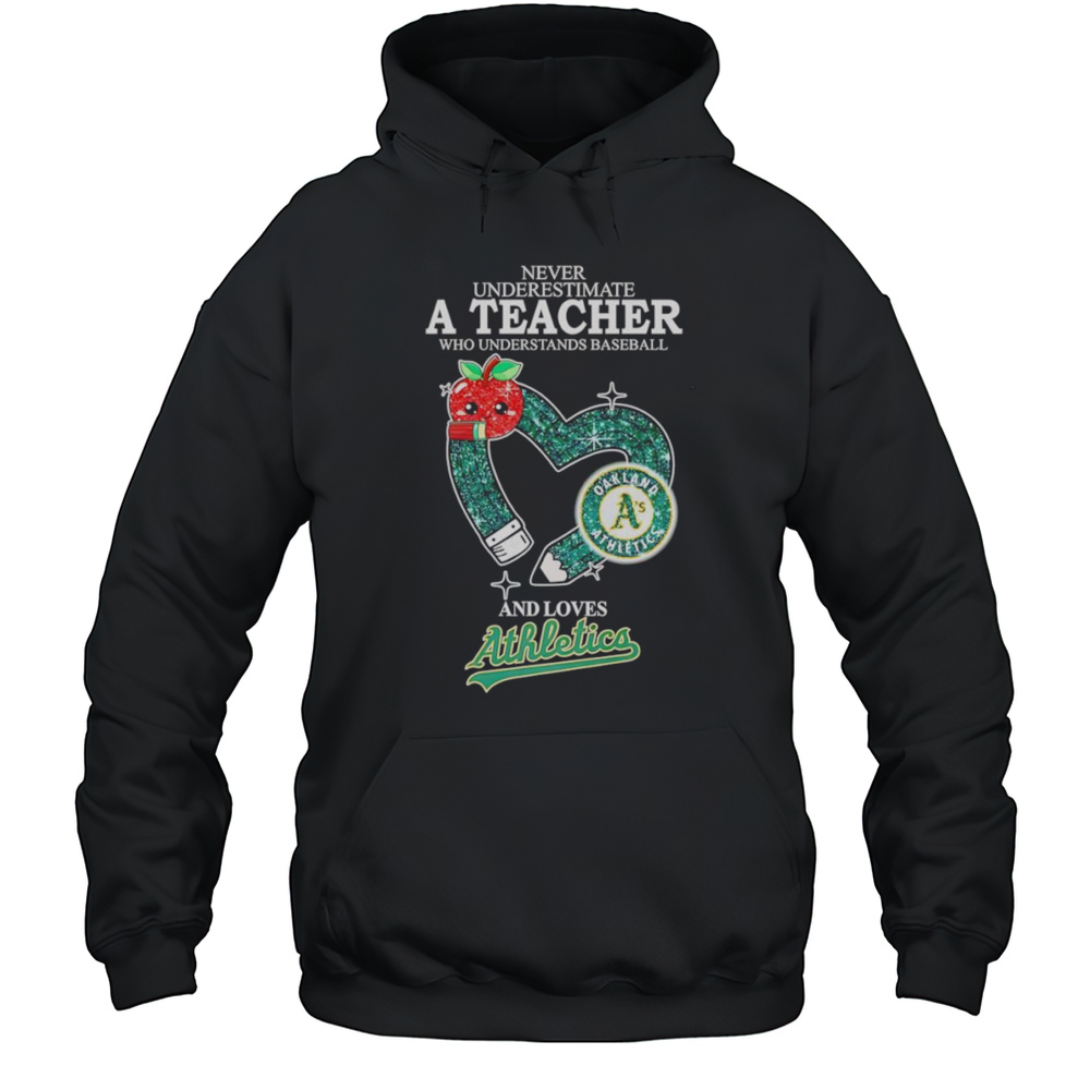 Never Underestimate A Teacher Who Understands Baseball And Loves Oakland Athletics Diamond Shirt Unisex Hoodie