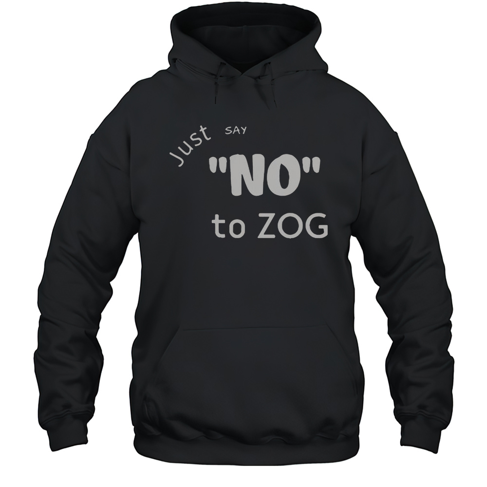 Official Randy Weaver Just Say No To Zog T-Shirt Unisex Hoodie