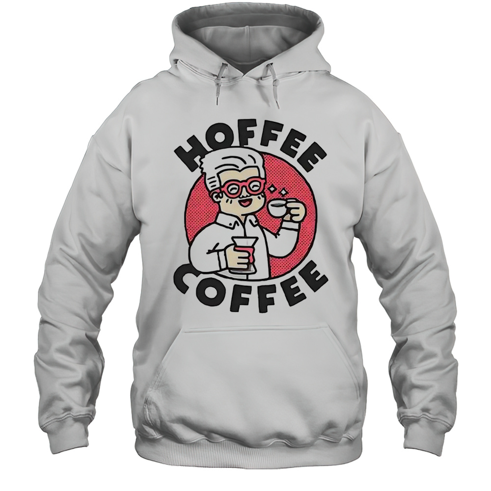 Old Man Hoffee Coffee Shirt Unisex Hoodie