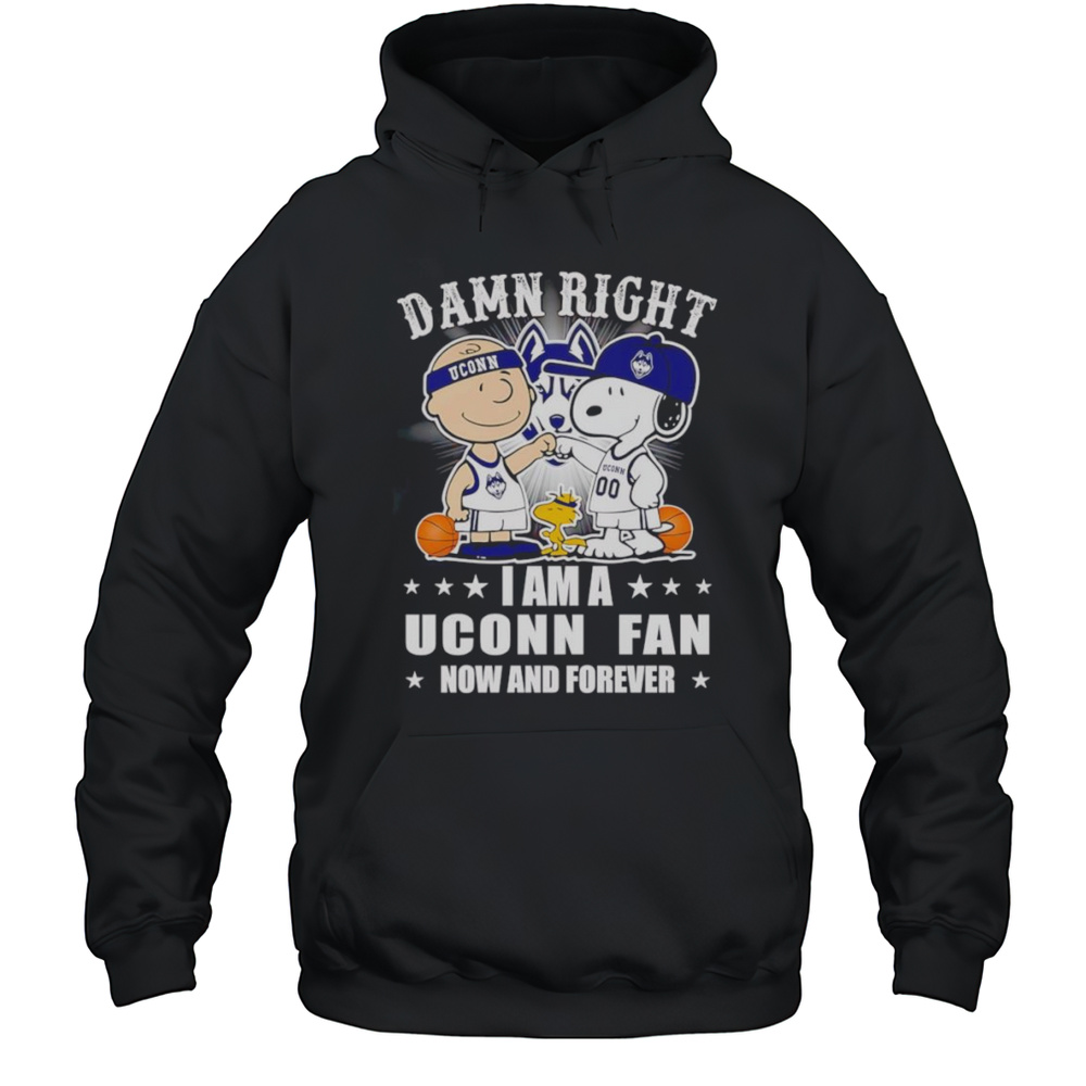 Peanuts Damn Right I Am A UConn Basketball Fan Now And Forever Shirt Unisex Hoodie