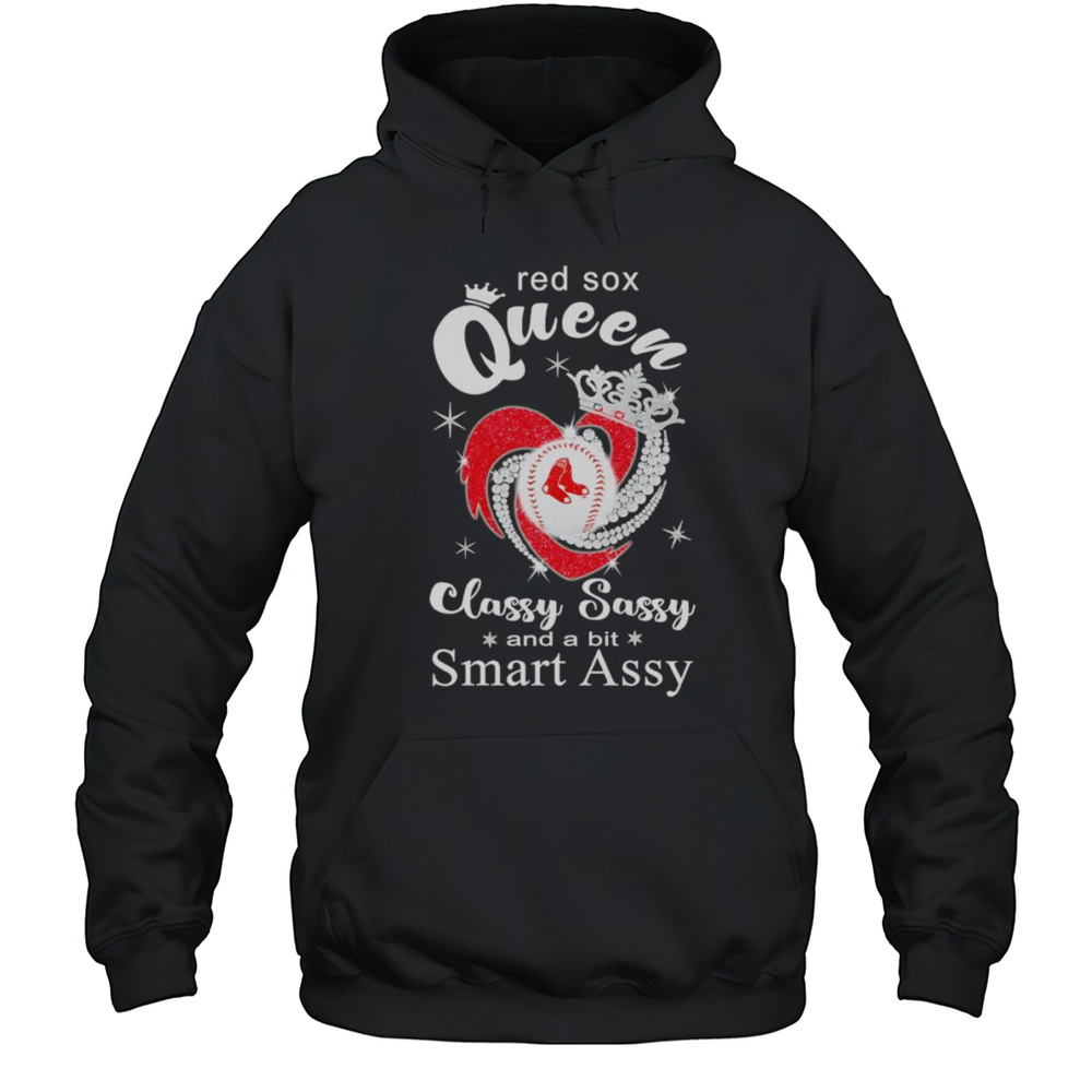 Red Sox Queen Classy Sassy And A Bit Smart Assy Diamond Shirt Unisex Hoodie