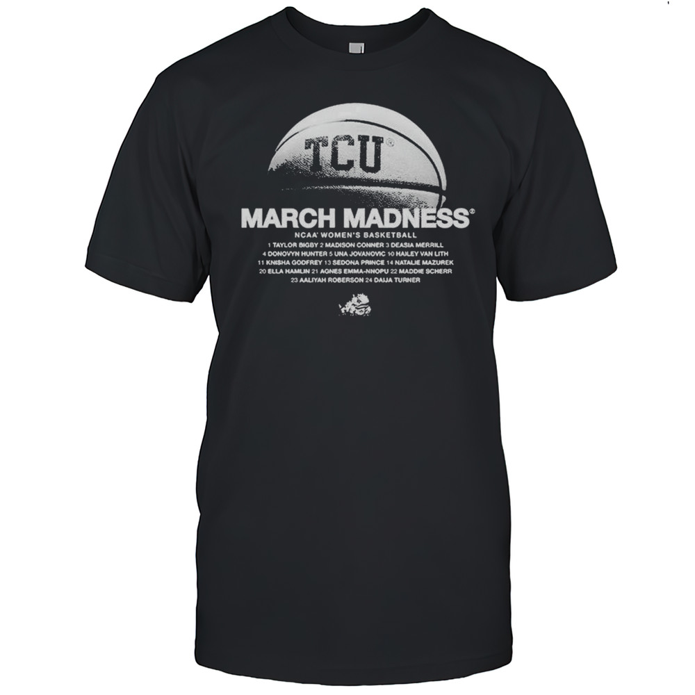 TCU Horned Frogs 2025 March Madness NCAA Womens Basketball Name Team Shirt