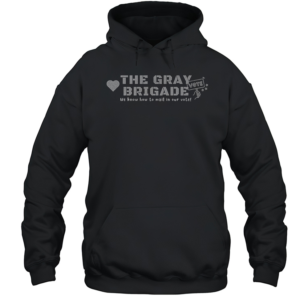 The Gray Brigade We Know How To Mail In Our Vote Shirt Unisex Hoodie