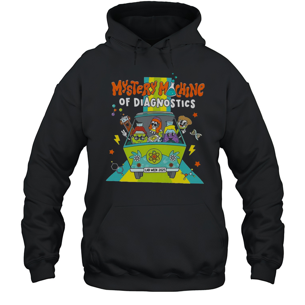 Top Mystery Machine Of Diagnostics Lab Tech Lab Week 2025 T-Shirt Unisex Hoodie