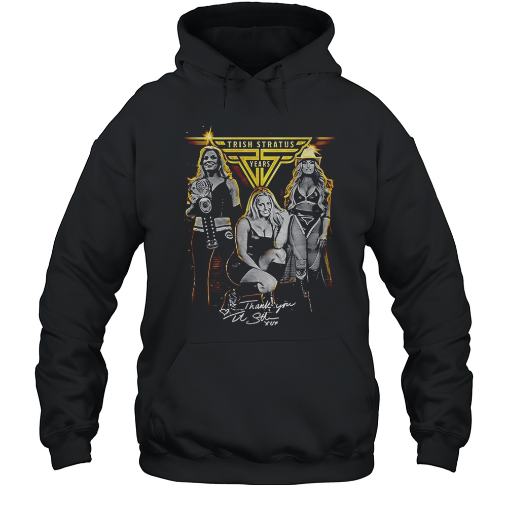 Trish Stratus 25 Years Accolades Shirt Unisex Hoodie