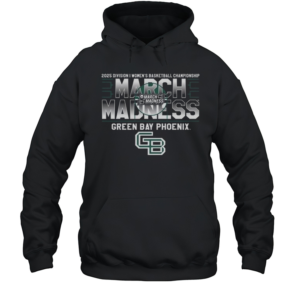 University Of Wisconsin Green Bay Womens Basketball 2025 NCAA Tournament Bound Shirt Unisex Hoodie
