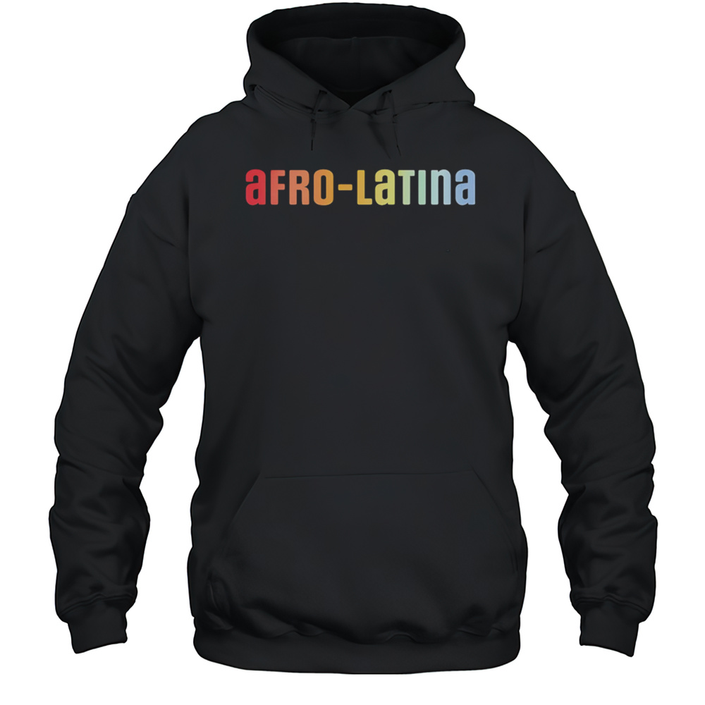 Afro-Latina Shirt Unisex Hoodie