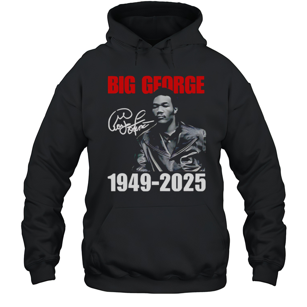 Big George Foreman 1949-2025 Shirt Unisex Hoodie