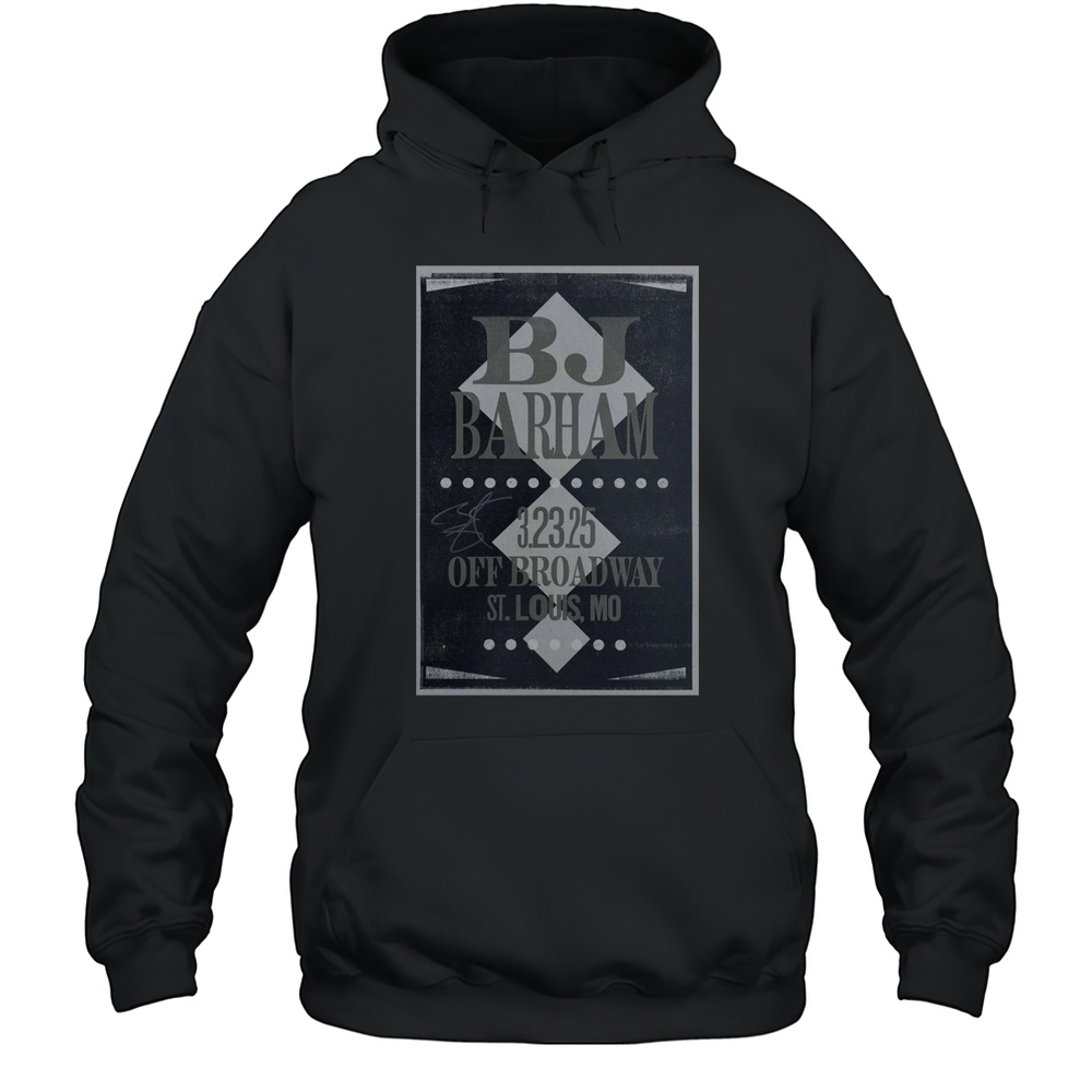 BJ Barham March 23 2025 Off Broadway St Louis MO Tour Signature T-shirt Unisex Hoodie