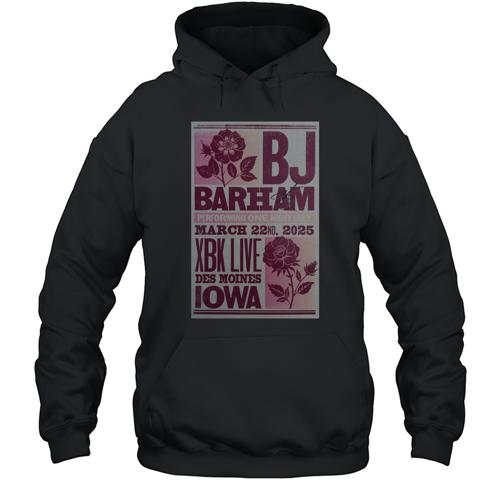 BJ Barham Performing One Night Only March 22 2025 Xbk Live Des Moines IA Tour Signature T-shirt Unisex Hoodie