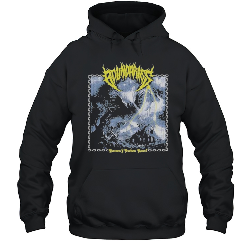 Boundaries Heavens Broken Heart T-shirt Unisex Hoodie