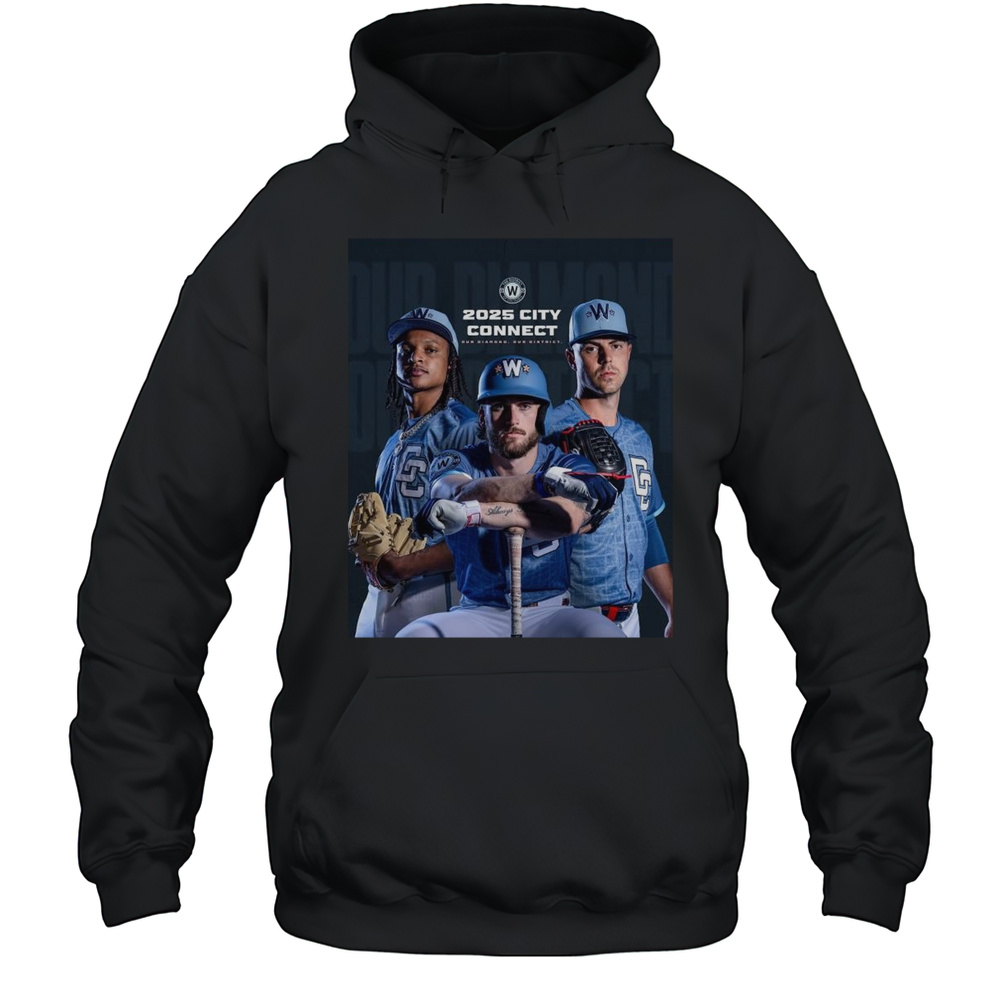 CJ Abrams Dylan Crews MacKenzie Gore Washington Nationals 2025 City Connect Our Diamond Our District MLB T-shirt Unisex Hoodie