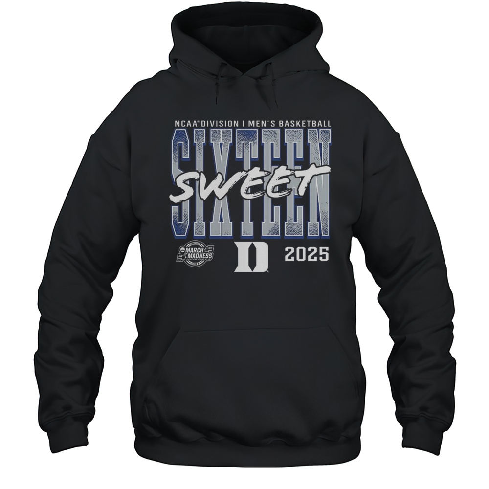 Duke Blue Devils 2025 NCAA Mens Basketball Tournament March Madness Sweet 16 Shirt Unisex Hoodie