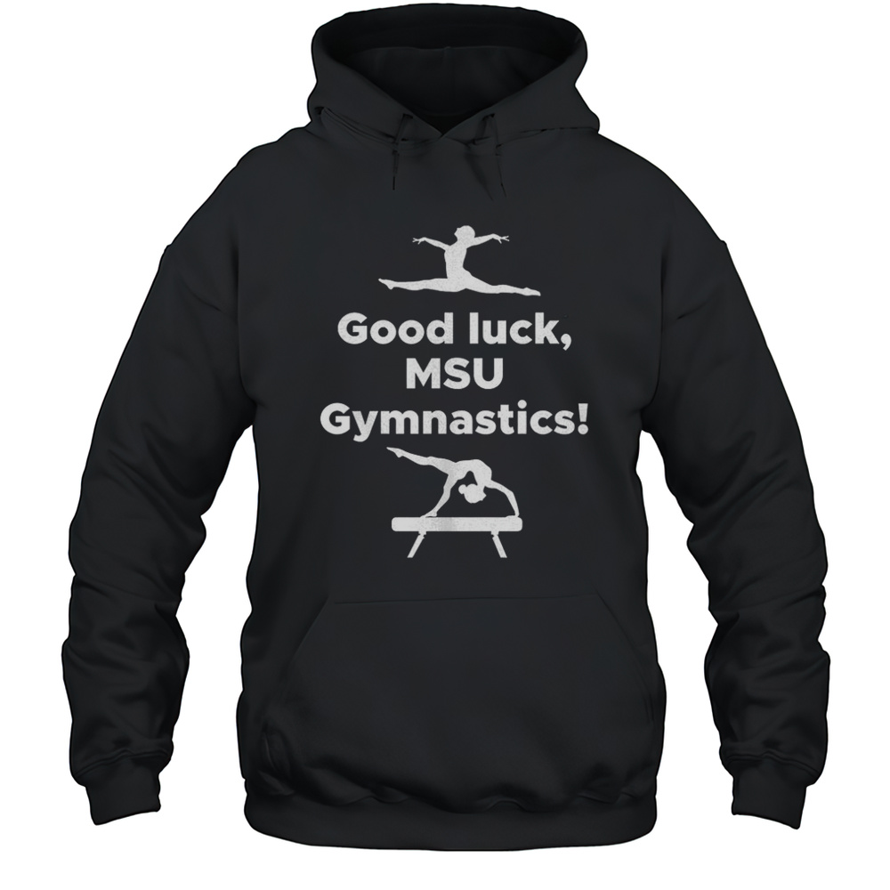 Good Luck MSU Gymnastics Shirt Unisex Hoodie