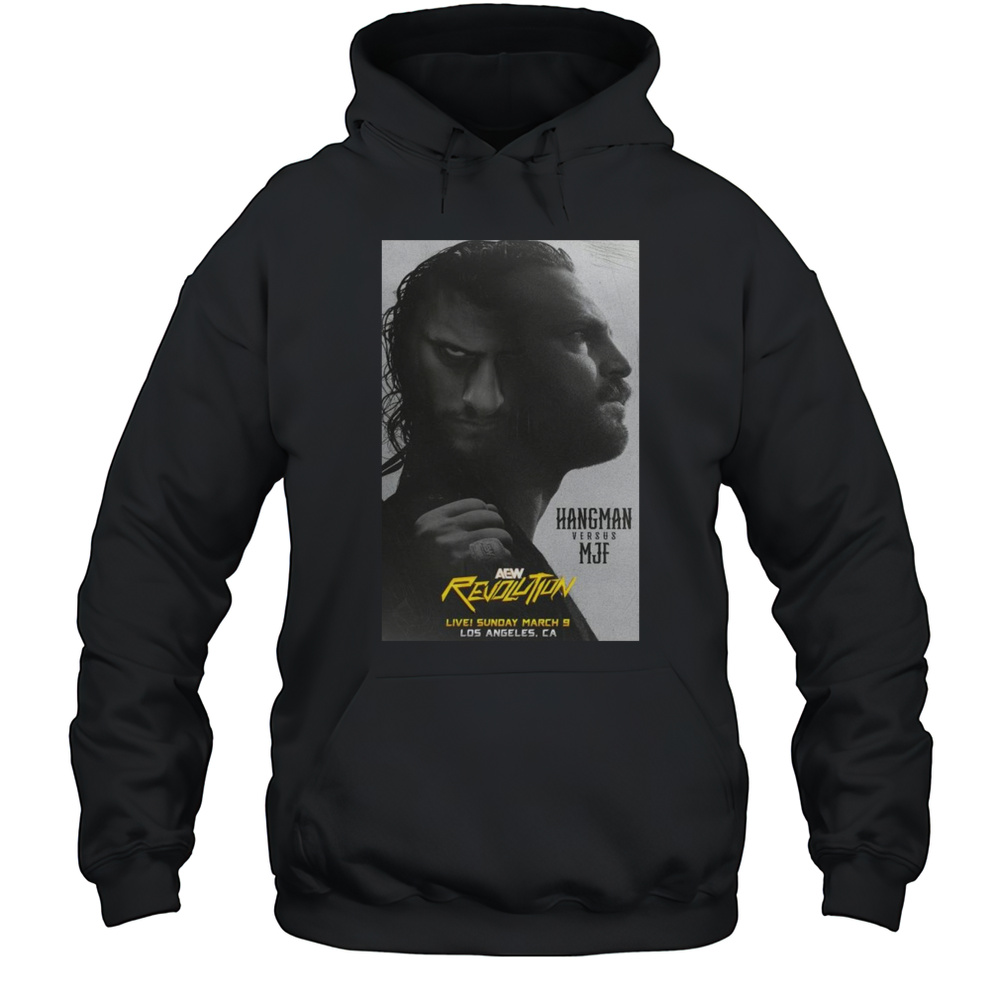 Matchup Monday Hangman Adam Page Vs MJF  AEW Revolution 3-9-2025 Los Angeles CA T-shirt Unisex Hoodie