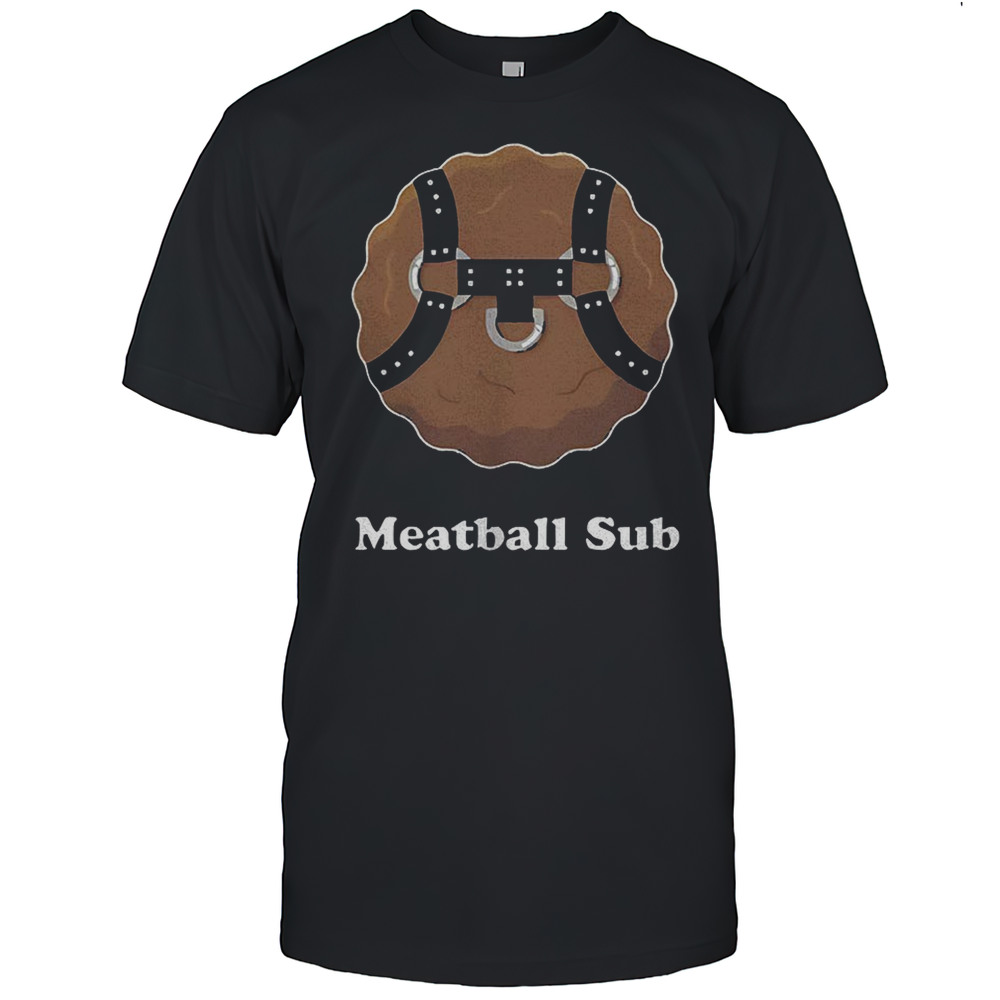 Meatball Sub Shirt